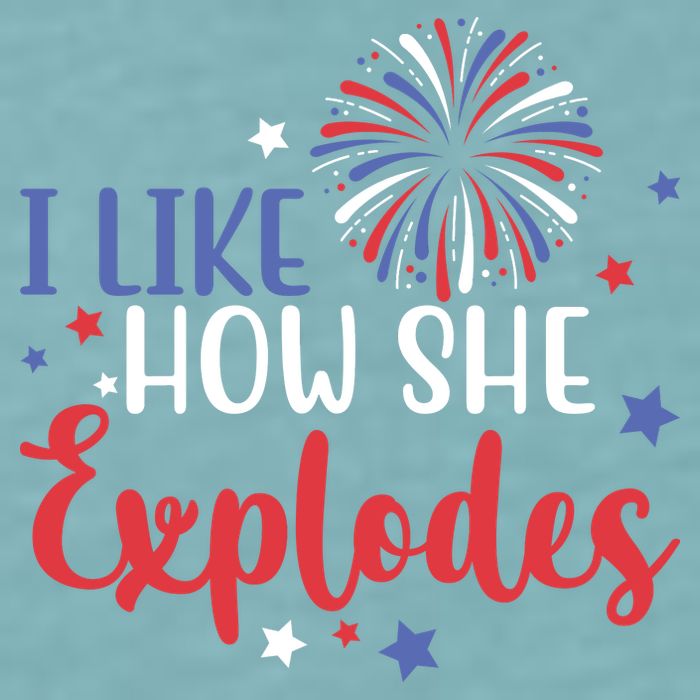 I Like How She Explodes 4th Of July Funny Sueded Cloud Jersey T-Shirt