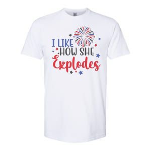 I Like How She Explodes 4th Of July Funny Softstyle CVC T-Shirt