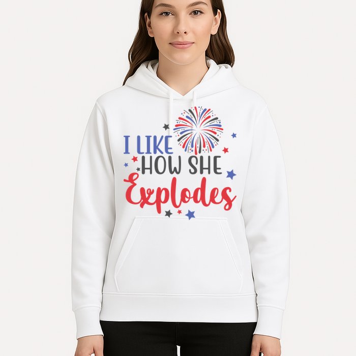 I Like How She Explodes 4th Of July Funny Hoodie