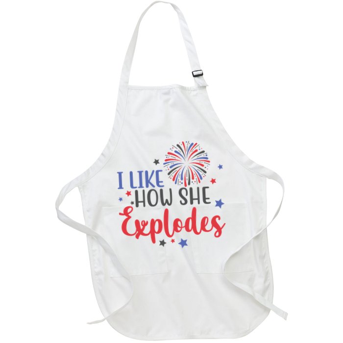 I Like How She Explodes 4th Of July Funny Apron