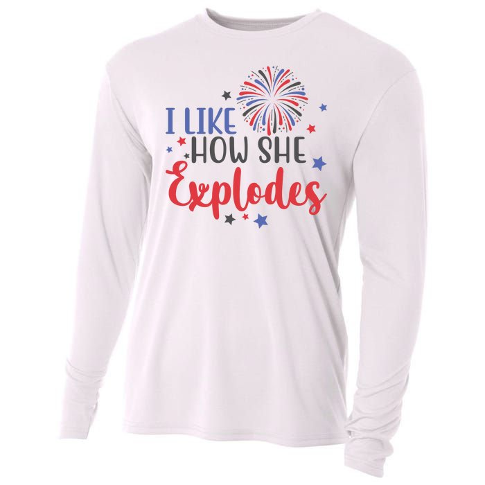 I Like How She Explodes 4th Of July Funny Cooling Performance Long Sleeve Crew