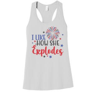 I Like How She Explodes 4th Of July Funny Women's Racerback Tank