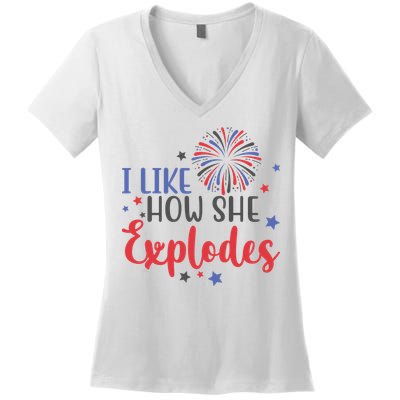 I Like How She Explodes 4th Of July Funny Women's V-Neck T-Shirt