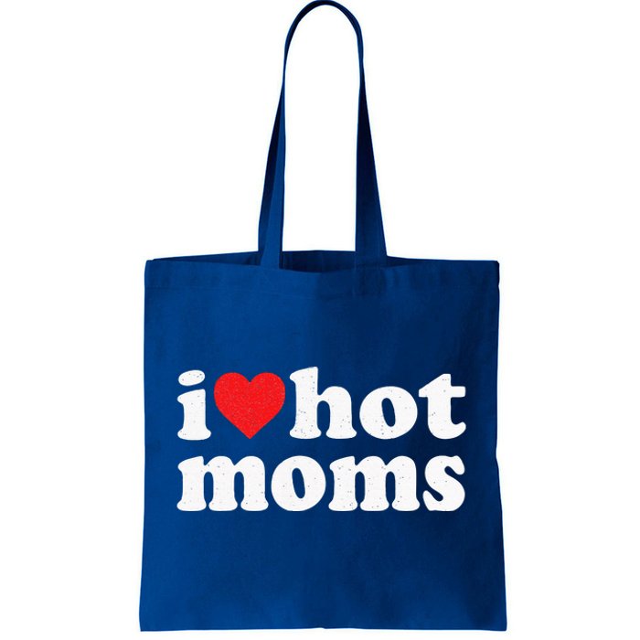 I Love Hot Moms Distressed Retro Vintage Design Tote Bag