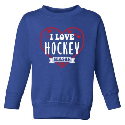 I Love Hockey Season Heart Passionate Spirit Cool Gift Toddler Sweatshirt