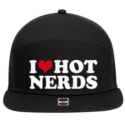I Love Hot Nerds Nerd 7 Panel Mesh Trucker Snapback Hat