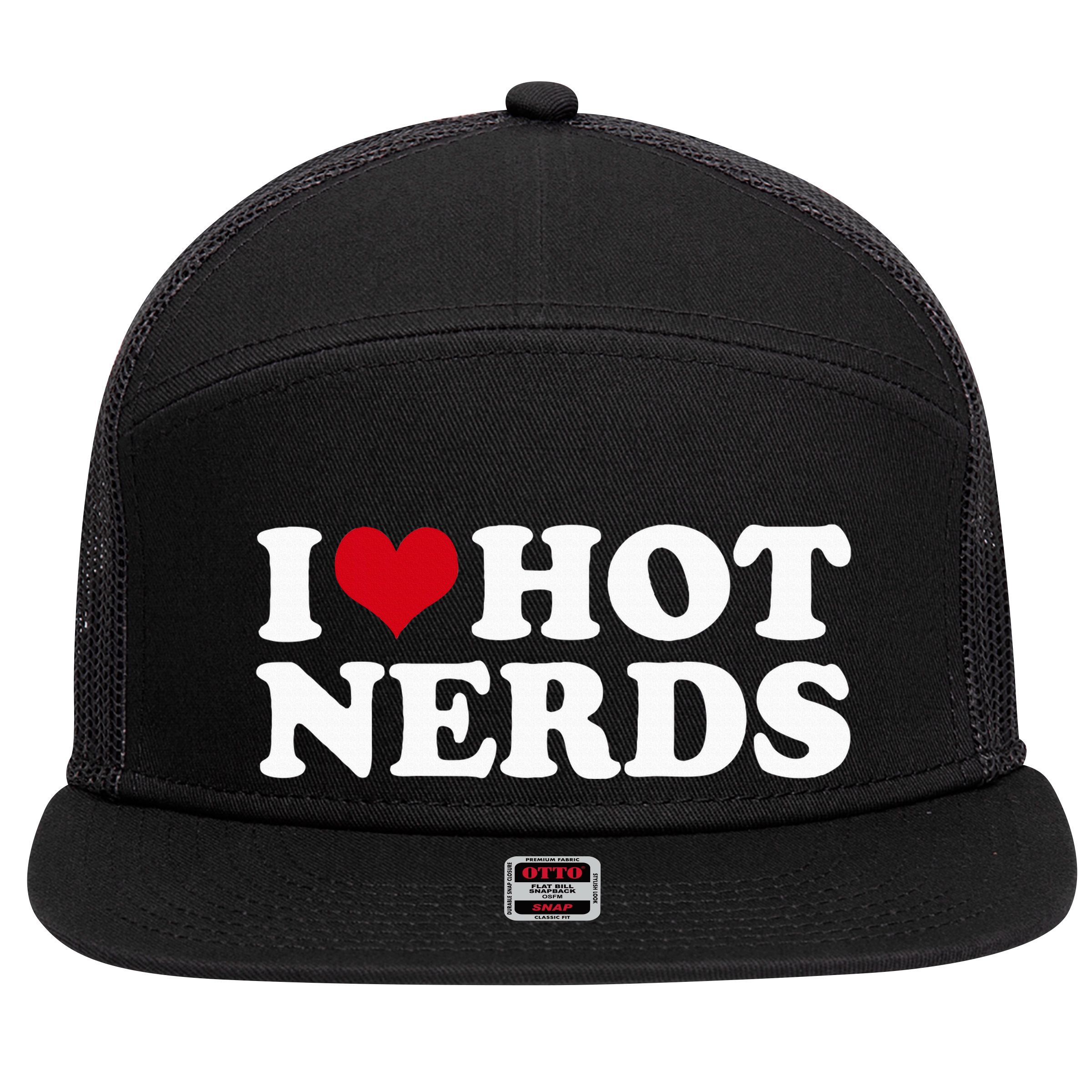 I Love Hot Nerds Nerd 7 Panel Mesh Trucker Snapback Hat