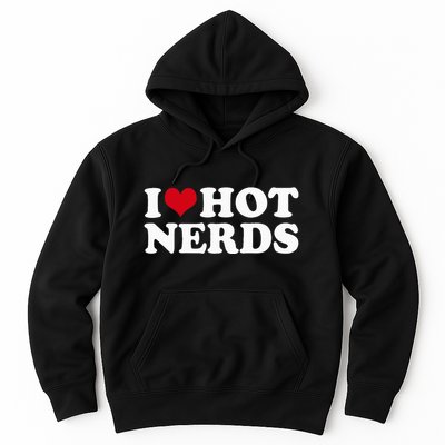 I Love Hot Nerds Nerd Hoodie