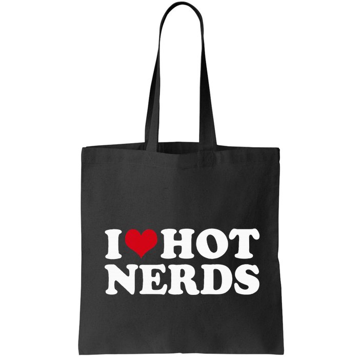I Love Hot Nerds Nerd Bag