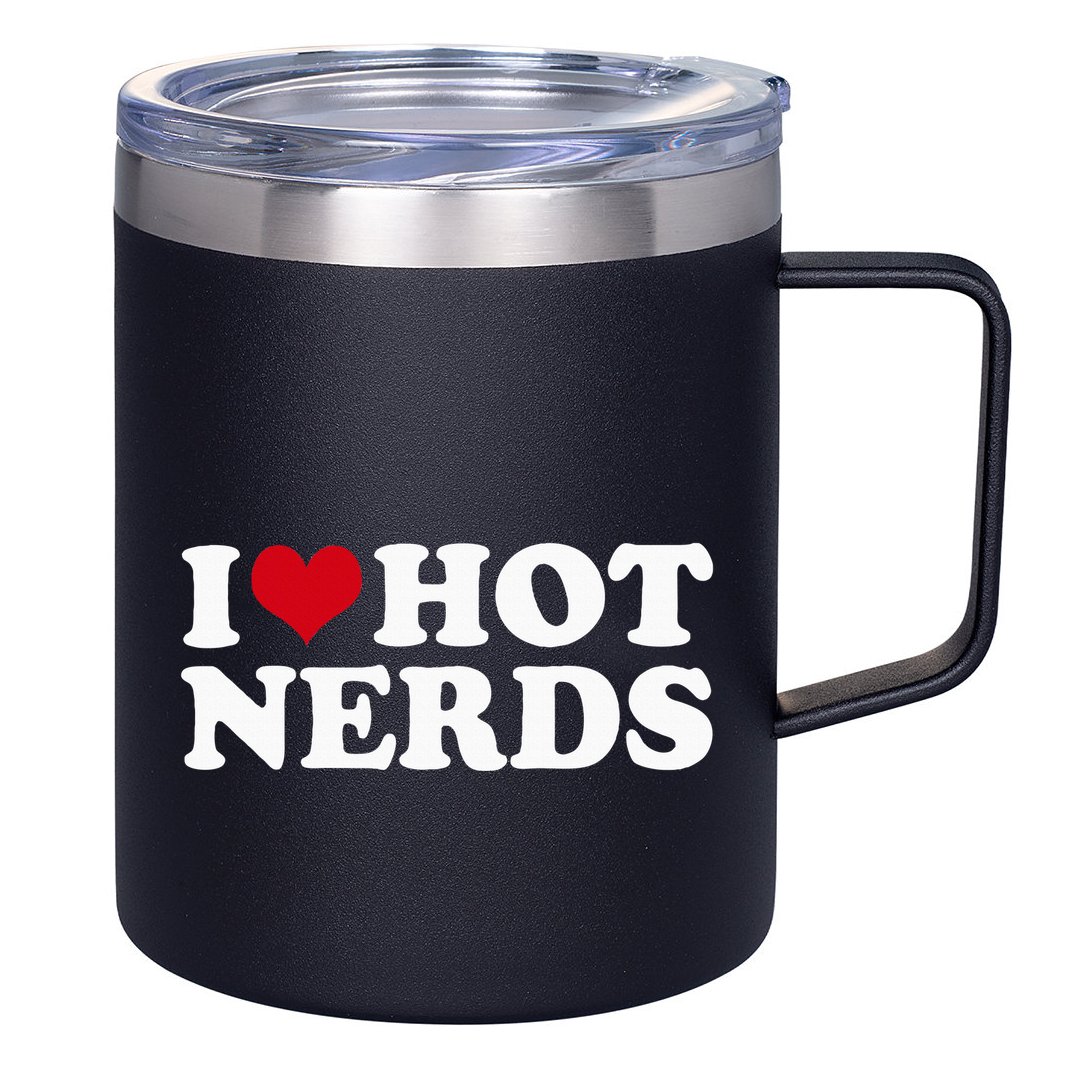 I Love Hot Nerds Nerd 12oz Stainless Steel Coffee Mug