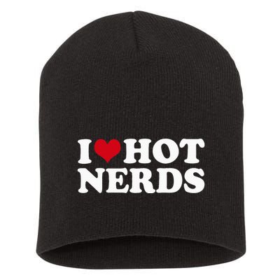 I Love Hot Nerds Nerd Short Acrylic Beanie