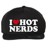 I Love Hot Nerds Nerd Wool Snapback Cap