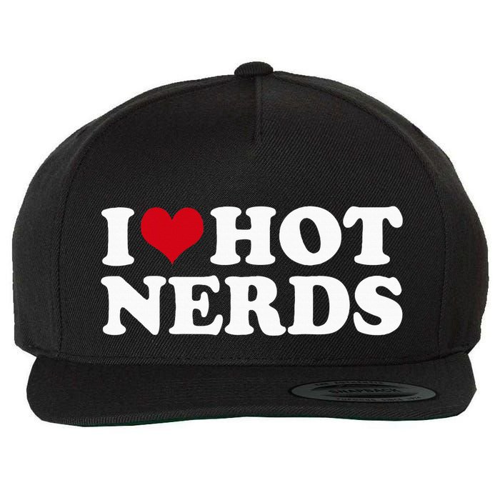 I Love Hot Nerds Nerd Wool Snapback Cap