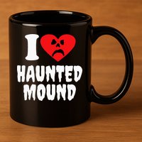 I Love Haunted Mound 11oz C Handle Ceramic Mug