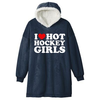 I Love Hot Hockey Gift I Heart Hot Hockey Gift Hooded Wearable Blanket