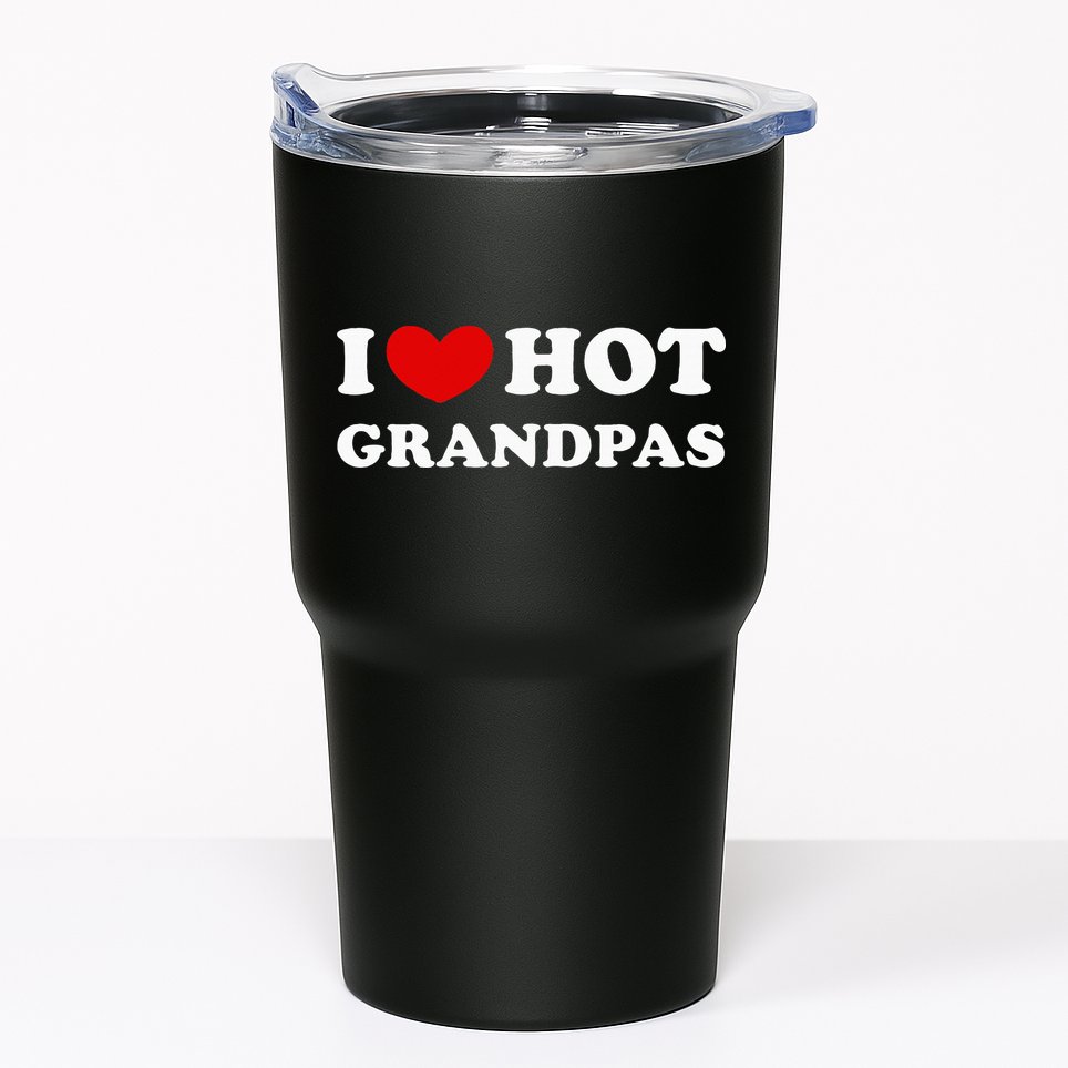 I Love Hot Grandpas I Heart Hot Grandpas Tumbler