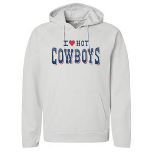 I Love Hot Cowboys Funny Western Rodeo Performance Fleece Hoodie