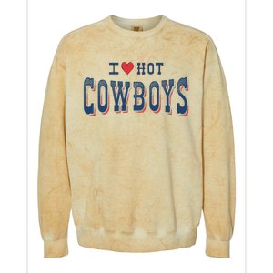 I Love Hot Cowboys Funny Western Rodeo Colorblast Crewneck Sweatshirt