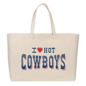 I Love Hot Cowboys Funny Western Rodeo Cotton Canvas Jumbo Tote