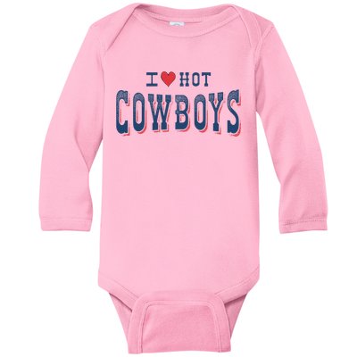 I Love Hot Cowboys Funny Western Rodeo Baby Long Sleeve Bodysuit