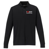 I Love Hot Latinas I Heart Hot Latinas Performance Long Sleeve Polo