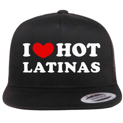 I Love Hot Latinas I Heart Hot Latinas Flatbill Hat
