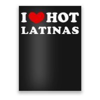 I Love Hot Latinas I Heart Hot Latinas Poster