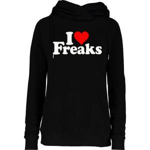 I Love Heart Freaks Womens Funnel Neck Pullover Hood