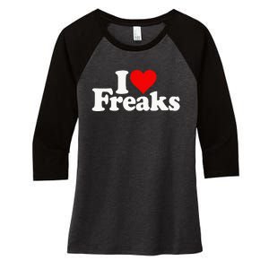 I Love Heart Freaks Women's Tri-Blend 3/4-Sleeve Raglan Shirt