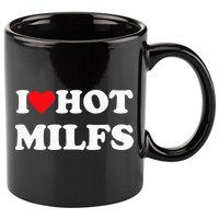 I Love Hot Milfs 11oz C Handle Ceramic Mug