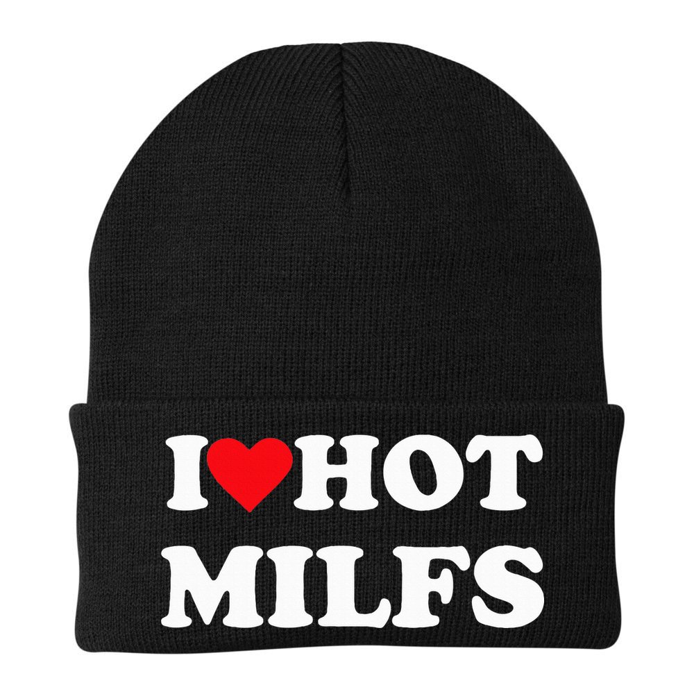 I Love Hot Milfs Beanie