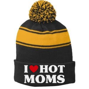 I Love Hot Moms T Funny Red Heart Love Moms Stripe Pom Pom Beanie