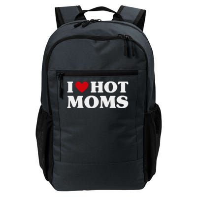 I Love Hot Moms T Funny Red Heart Love Moms Daily Commute Backpack