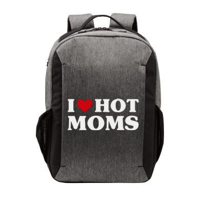 I Love Hot Moms T Funny Red Heart Love Moms Vector Backpack