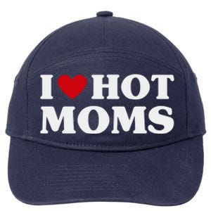 I Love Hot Moms T Funny Red Heart Love Moms 7-Panel Snapback Hat