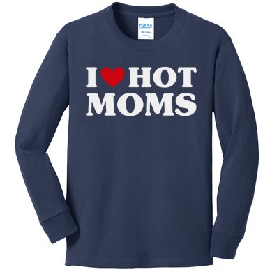 I Love Hot Moms T Funny Red Heart Love Moms Kids Long Sleeve Shirt