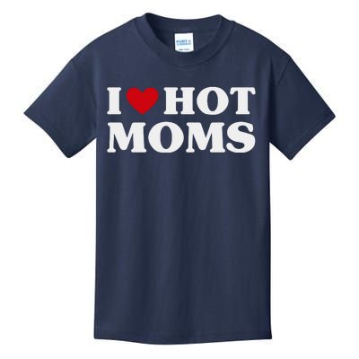 I Love Hot Moms T Funny Red Heart Love Moms Kids T-Shirt