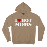 I Love Hot Moms T Funny Red Heart Love Moms Hoodie