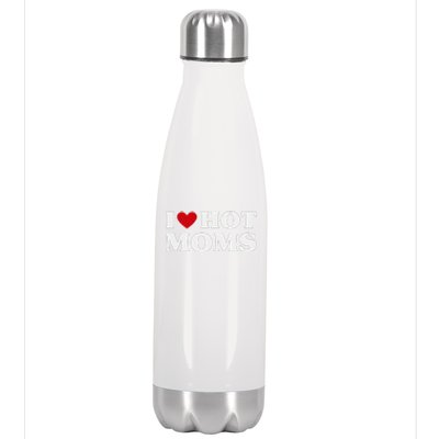 I Love Hot Moms T Funny Red Heart Love Moms Stainless Steel Insulated Water Bottle