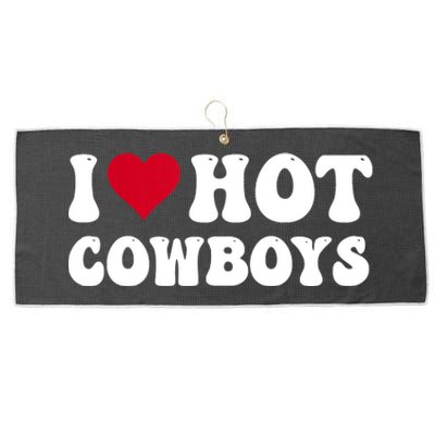 I Love Hot Cowboys I Heart Cowboys Funny Country Western Large Microfiber Waffle Golf Towel