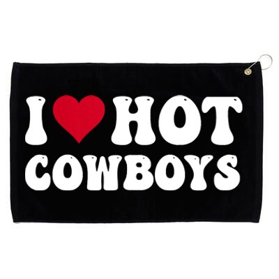 I Love Hot Cowboys I Heart Cowboys Funny Country Western Grommeted Golf Towel