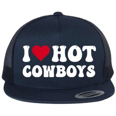 I Love Hot Cowboys I Heart Cowboys Funny Country Western Flat Bill Trucker Hat