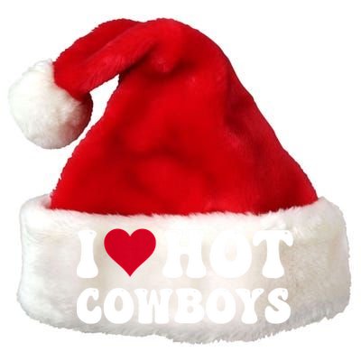 I Love Hot Cowboys I Heart Cowboys Funny Country Western Premium Christmas Santa Hat