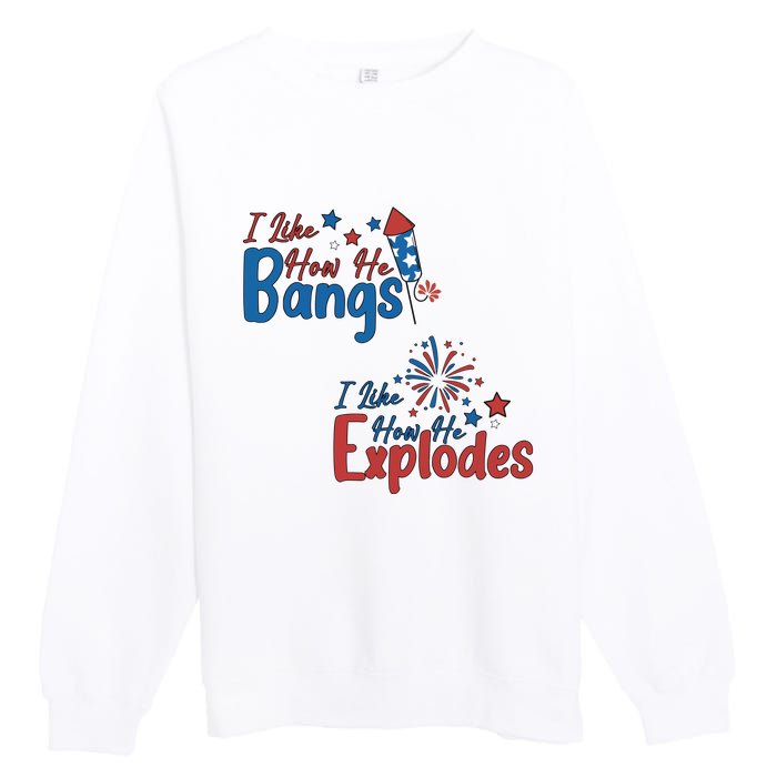 I Like How She Explodes I Like How He Bangs Premium Crewneck Sweatshirt