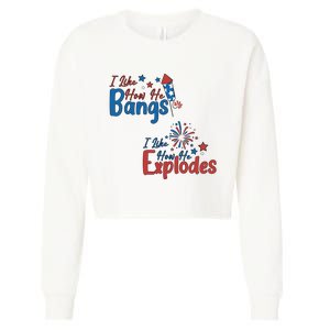 I Like How She Explodes I Like How He Bangs Cropped Pullover Crew