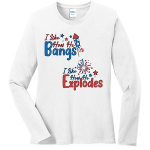 I Like How She Explodes I Like How He Bangs Ladies Long Sleeve Shirt