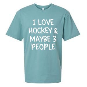 I Love Hockey And Maybe Three People Funny Gift Sueded Cloud Jersey T-Shirt