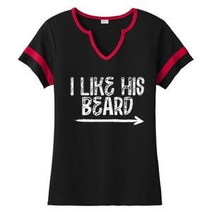 I Like His Beard Meaningful Gift Ladies Halftime Notch Neck Tee