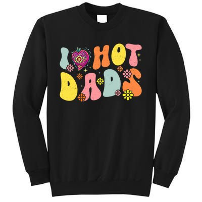 I Love Hot Dads Fathers Day Retro Groovy Red Heart Sweatshirt