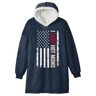 I Love Hot Moms American Usa Flag Gift Hooded Wearable Blanket